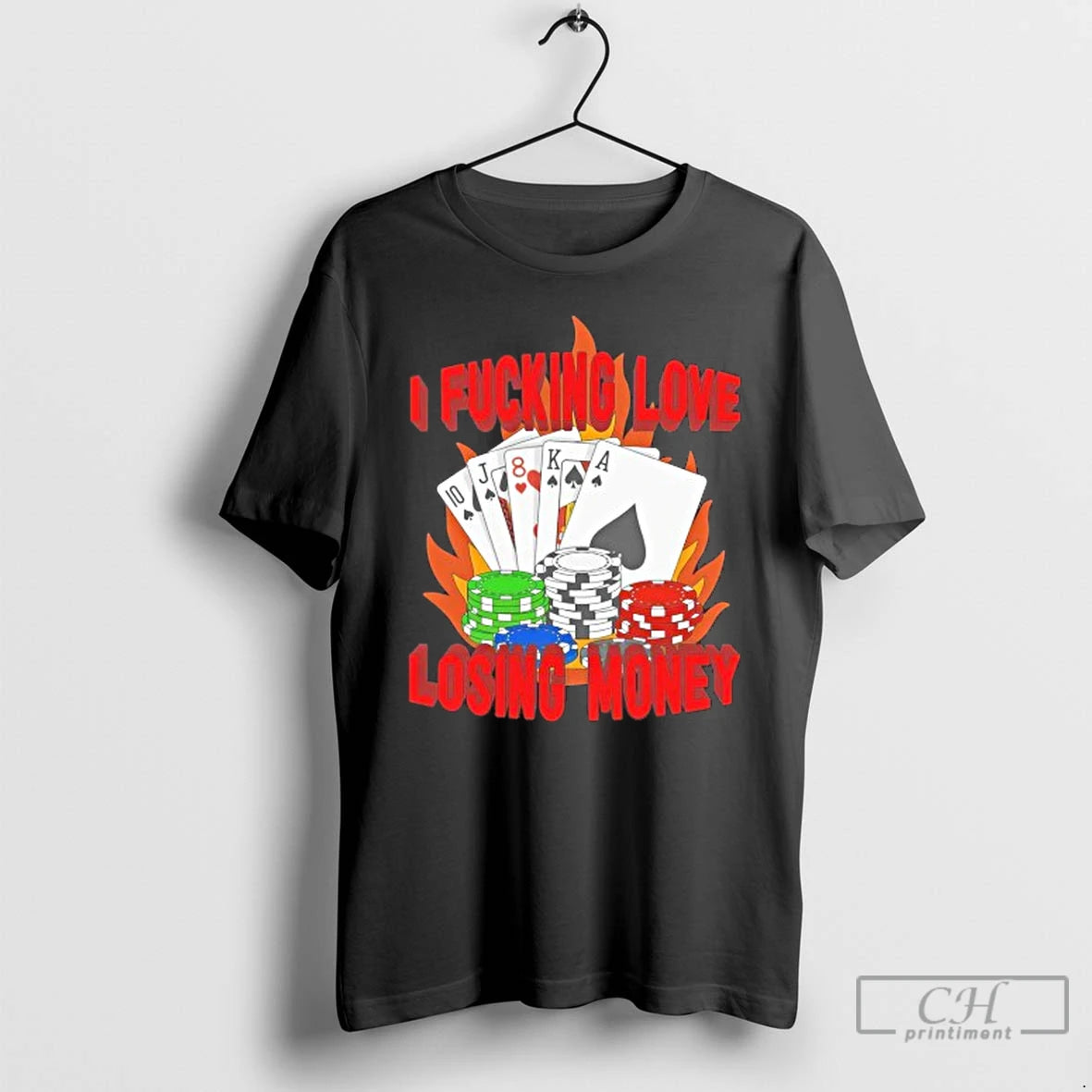 Classic Poker I Fucking Love Losing Money T Shirts Hoodie, Sweatshirt | InkNestWear.com