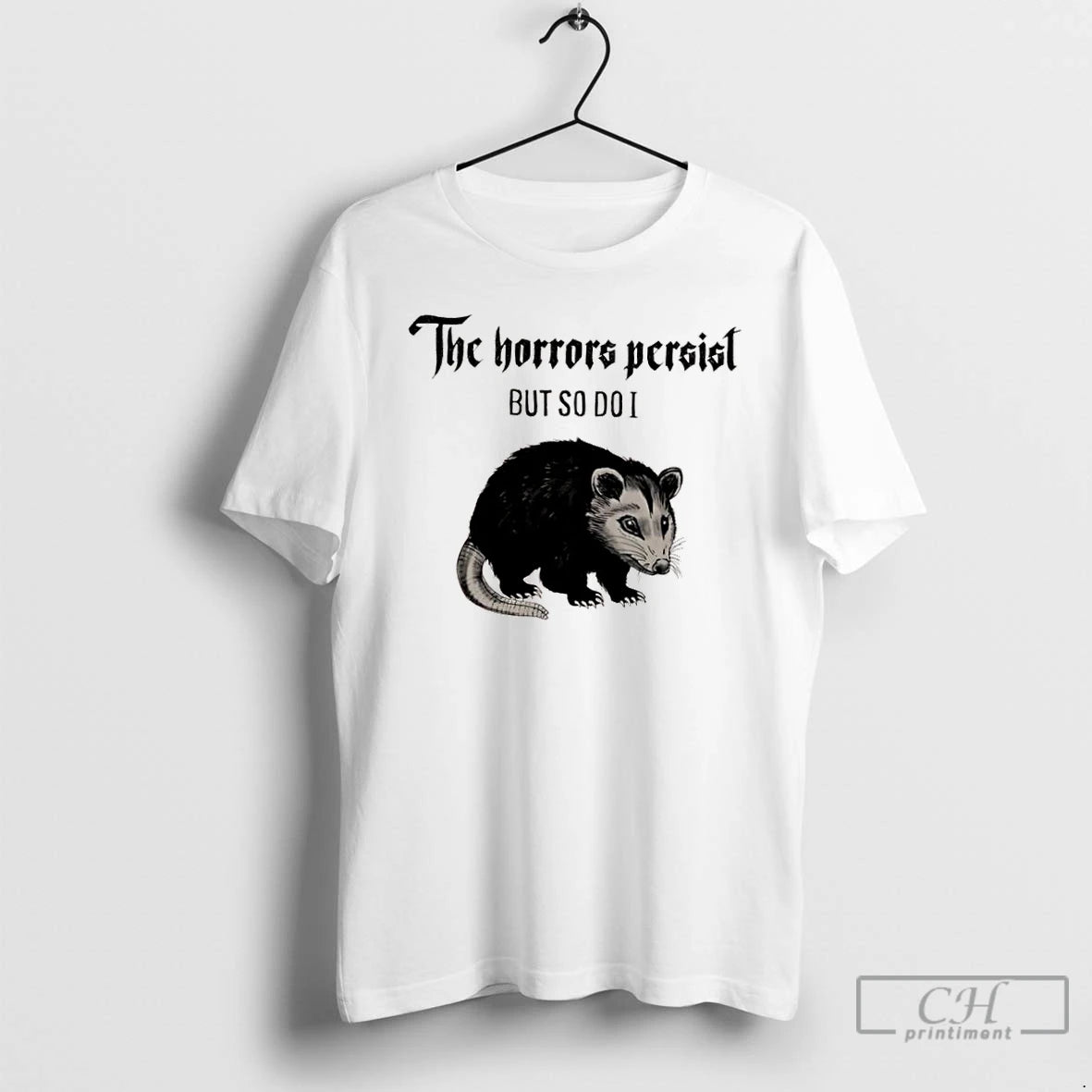 Classic Possum The Horrors Persist But So Do I T Shirts Hoodie, Sweatshirt | InkNestWear.com