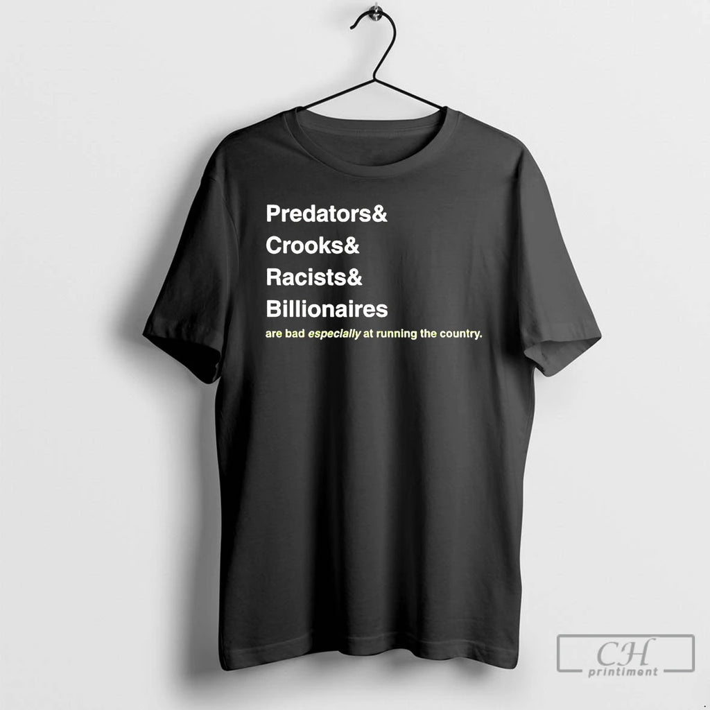 Classic Predators Crooks Racists Billionaires T-Shirts, Hoodie, Sweatshirt | InkNestWear.com