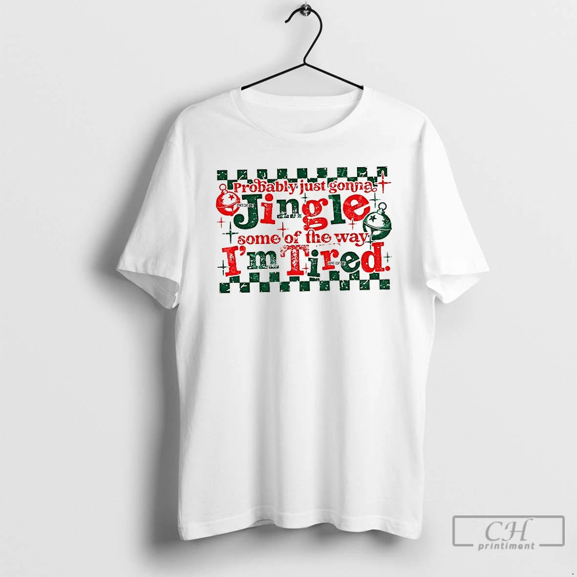 Classic Probably Just Gonna Jingle Some Of The Way Im Tired Funny Christmas 2025 T-Shirts, Hoodie, Sweatshirt