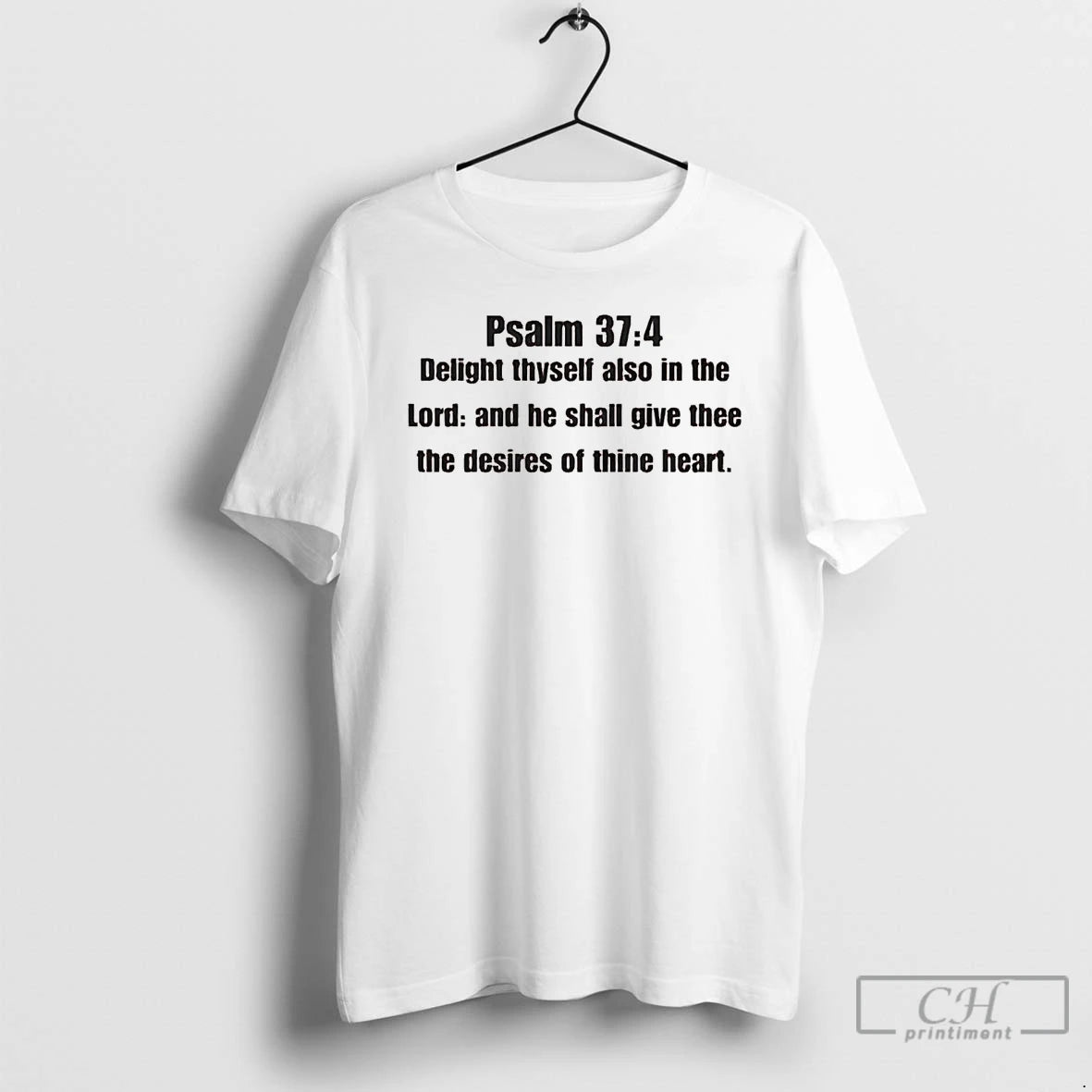 Classic Psalm 37 4 Delight Thyself Also In The Lord And He Shall Give Thee T-Shirts, Hoodie, Sweatshirt | InkNestWear.com