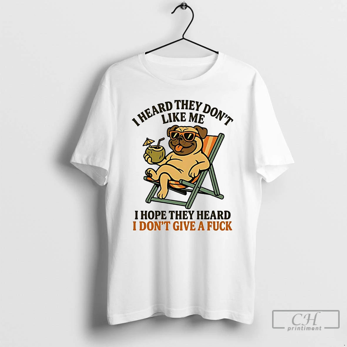 Classic Pug I Heard They Dont Like Me I Hope They Heard T Shirts Hoodie, Sweatshirt | InkNestWear.com
