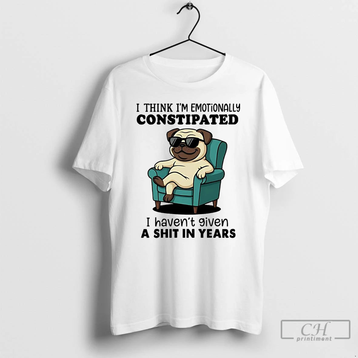 Classic Pug I Think I Emotionally Constipated T Shirts Hoodie, Sweatshirt | InkNestWear.com