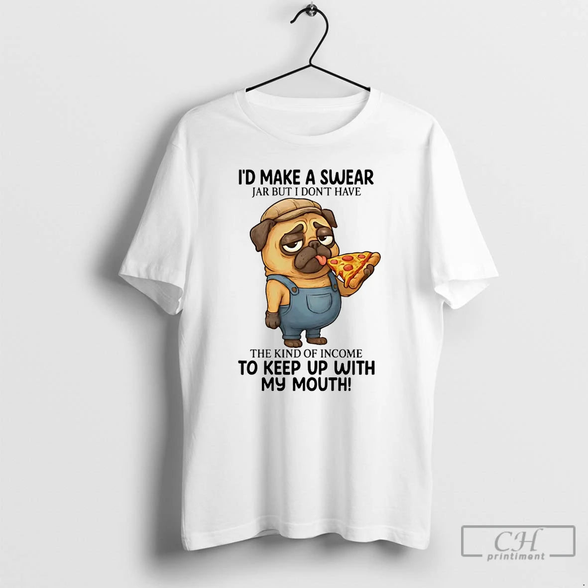 Classic Pug Id Make A Swear Jar But I Dont Have The Kind Of Income T-Shirts, Hoodie, Sweatshirt | InkNestWear.com