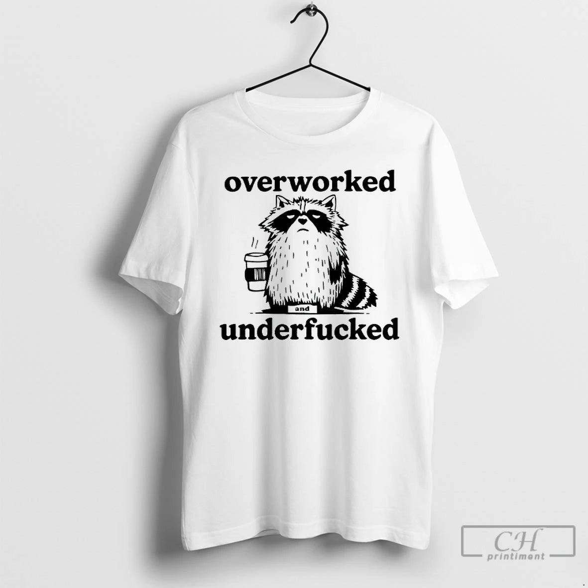 Classic Raccoon Overworked Underfucked T-Shirts, Hoodie, Sweatshirt | InkNestWear.com
