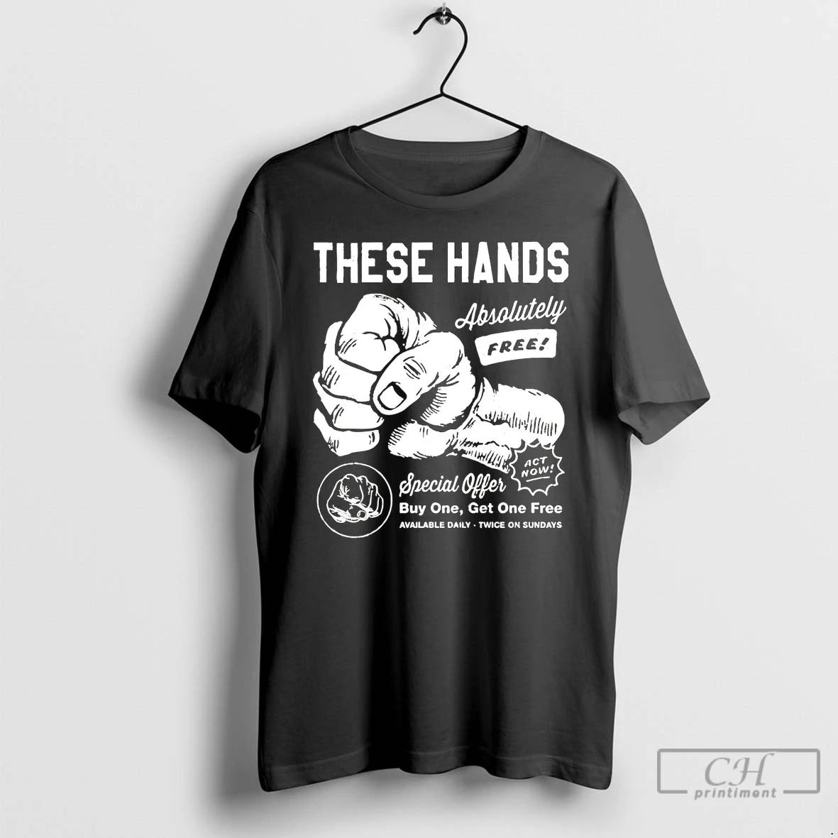 Classic Rock These Hands Absolutely Free Act Now Special Offer T-Shirts, Hoodie, Sweatshirt | InkNestWear.com