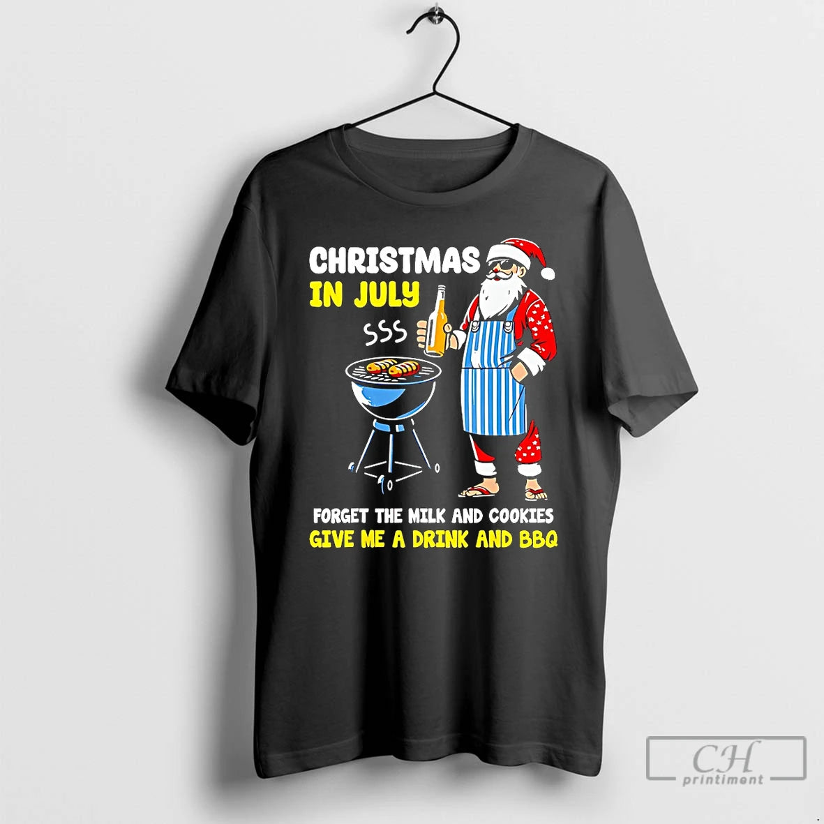 Classic Santa Christmas In July Forget The Milk And Cookies Give Me A Drink And T-Shirts, Hoodie, Sweatshirt