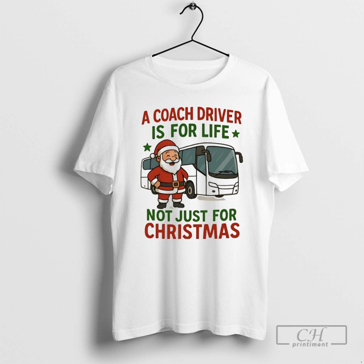 Classic Santa Claus A Coach Driver Is For Life Not Just For Christmas Christmas T-Shirts, Hoodie, Sweatshirt