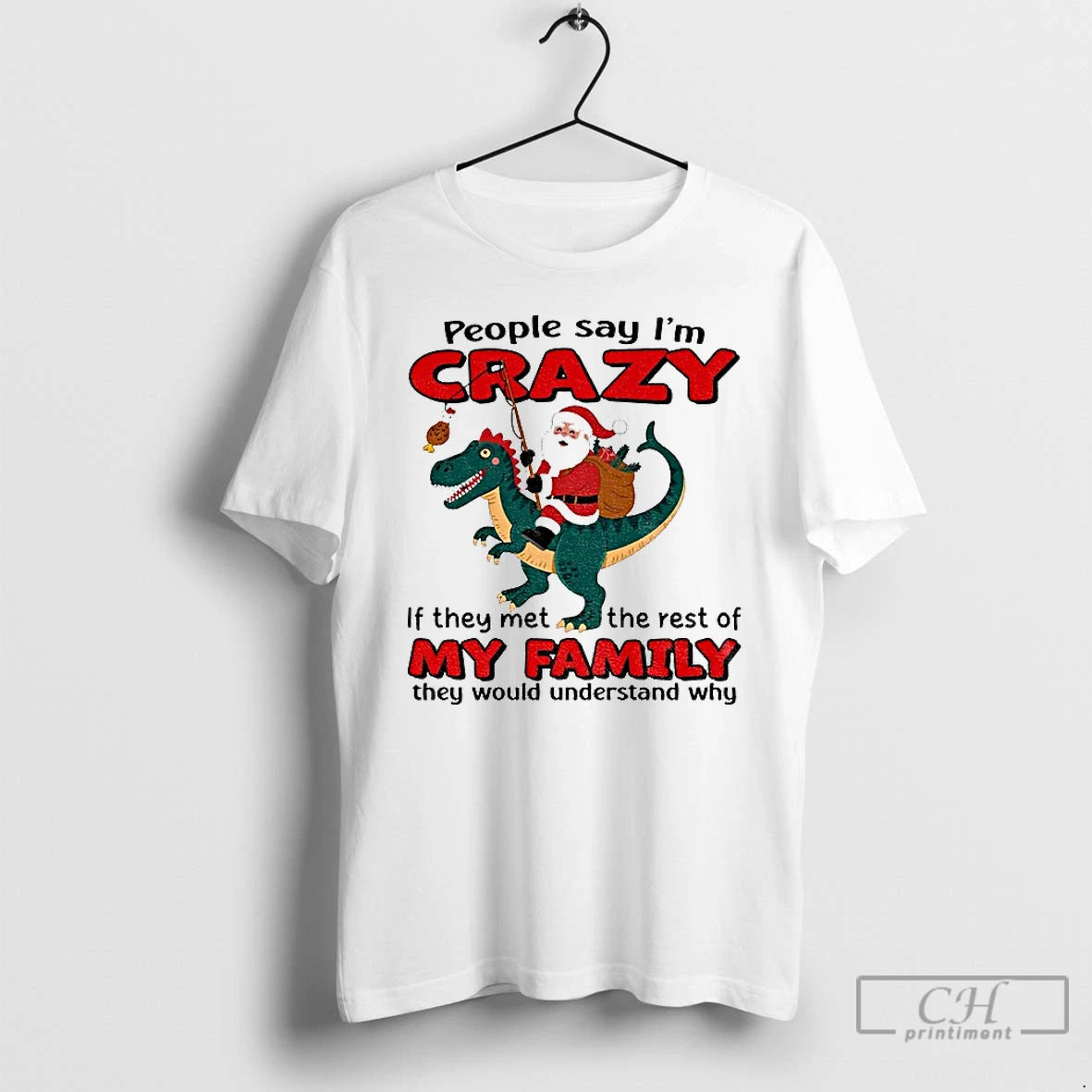 Classic Santa Claus People Say Im Crazy If They Met The Rest Of My Family T-Shirts, Hoodie, Sweatshirt | InkNestWear.com