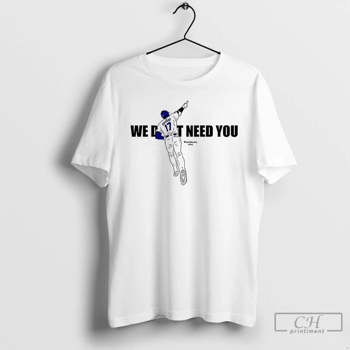 Classic Shohei Ohtani We Do It Need You World Series 2025 T Shirts Hoodie, Sweatshirt | InkNestWear.com