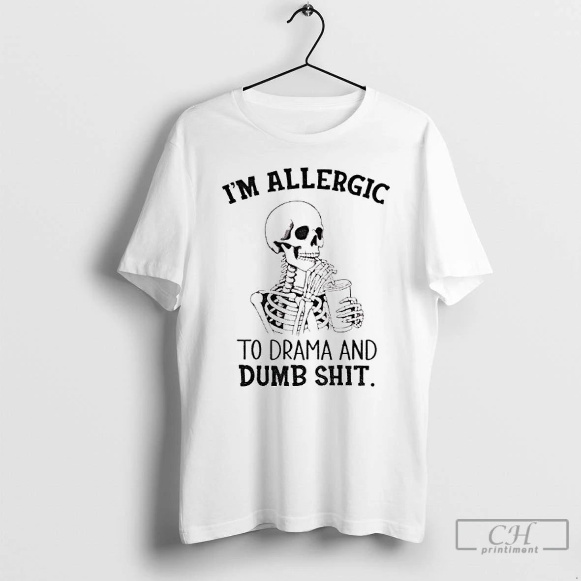Classic Skeleton Im Allergic To Drama And Dumb Shit T Shirts Hoodie, Sweatshirt | InkNestWear.com