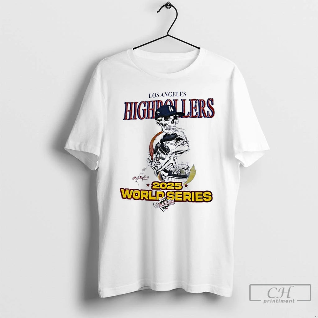 Classic Skeleton Los Angeles Highrollers World Series 2025 T Shirts Hoodie, Sweatshirt | InkNestWear.com