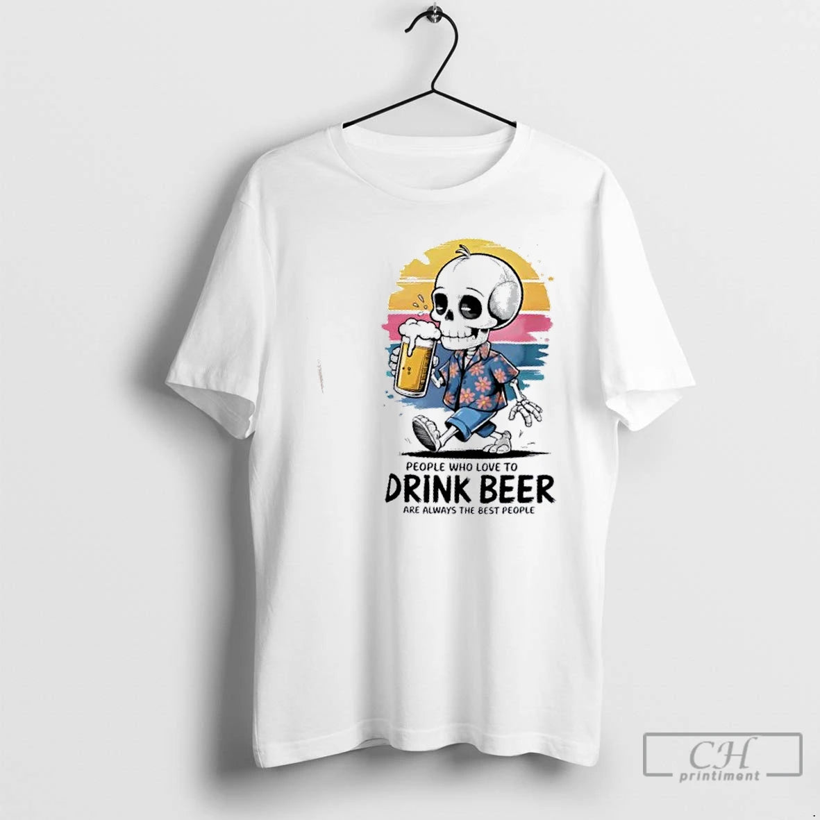 Classic Skeleton People Who Love To Drink Beer Are Always The Best People T Shirts Hoodie, Sweatshirt | InkNestWear.com