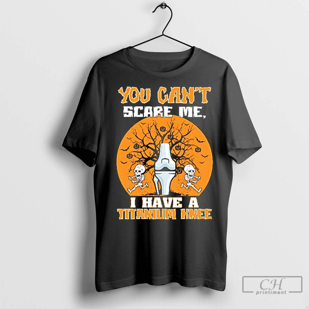 Classic Skeleton You Cant Scare Me I Have A Titanium Knee Halloween T-Shirts, Hoodie, Sweatshirt | InkNestWear.com