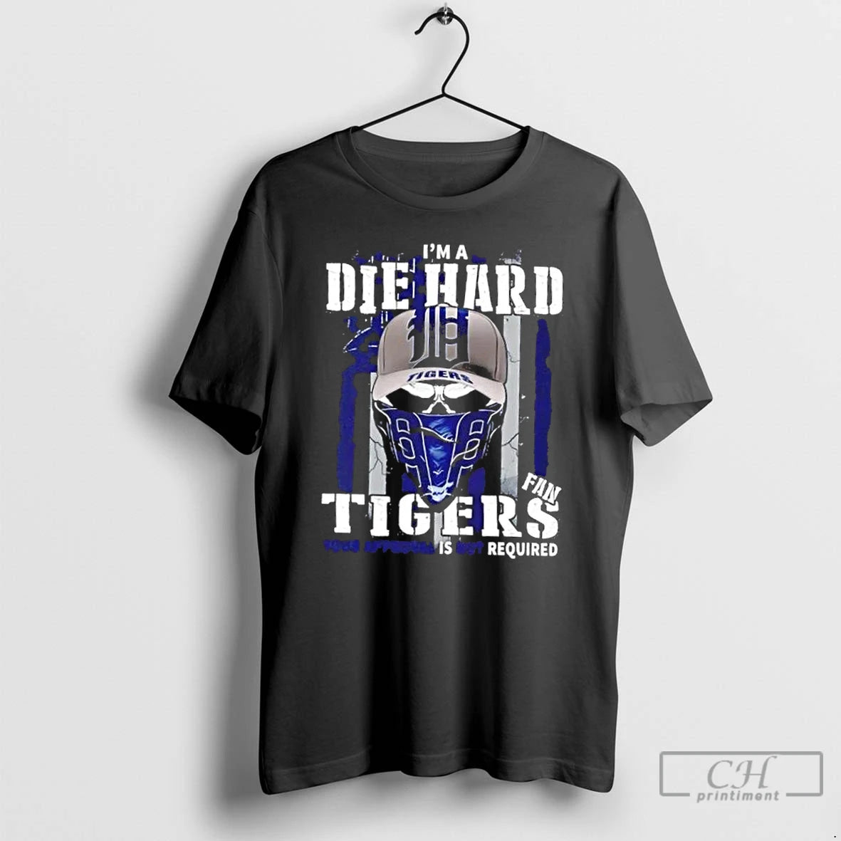Classic Skull Im A Die Hard Detroit Tigers Fan Your Approval Is Not Required Us T-Shirts, Hoodie, Sweatshirt