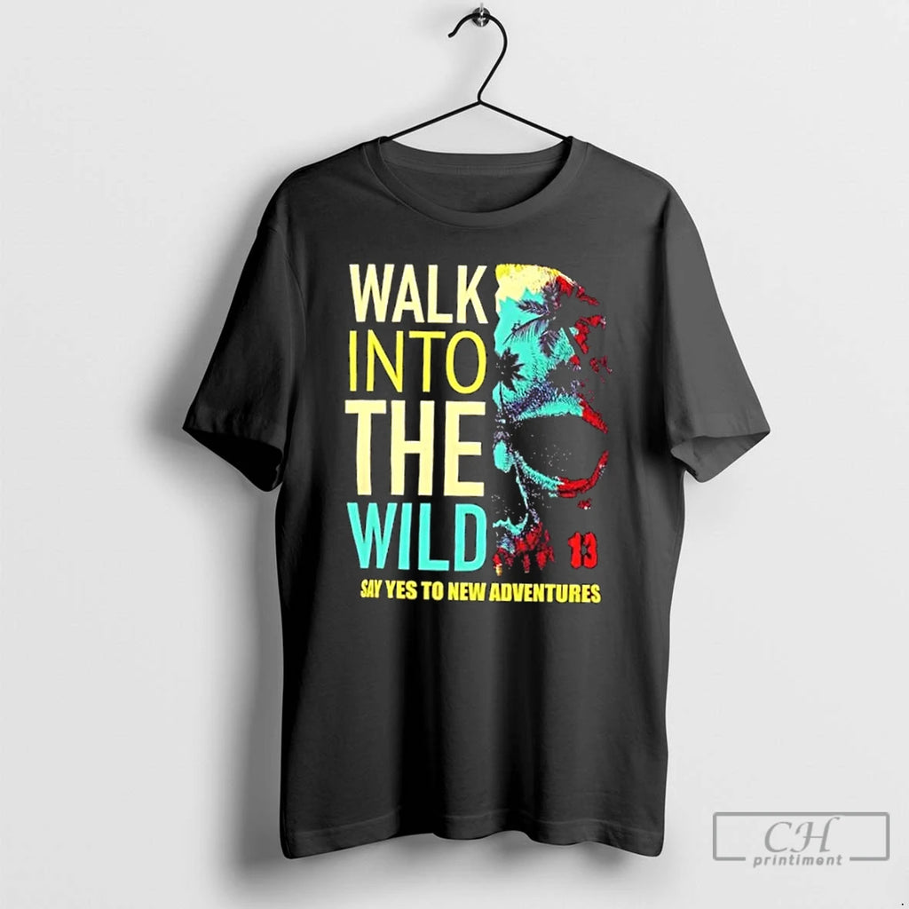 Classic Skull Walk Into The Wild Say Yes To New Adventures T Shirts Hoodie, Sweatshirt | InkNestWear.com