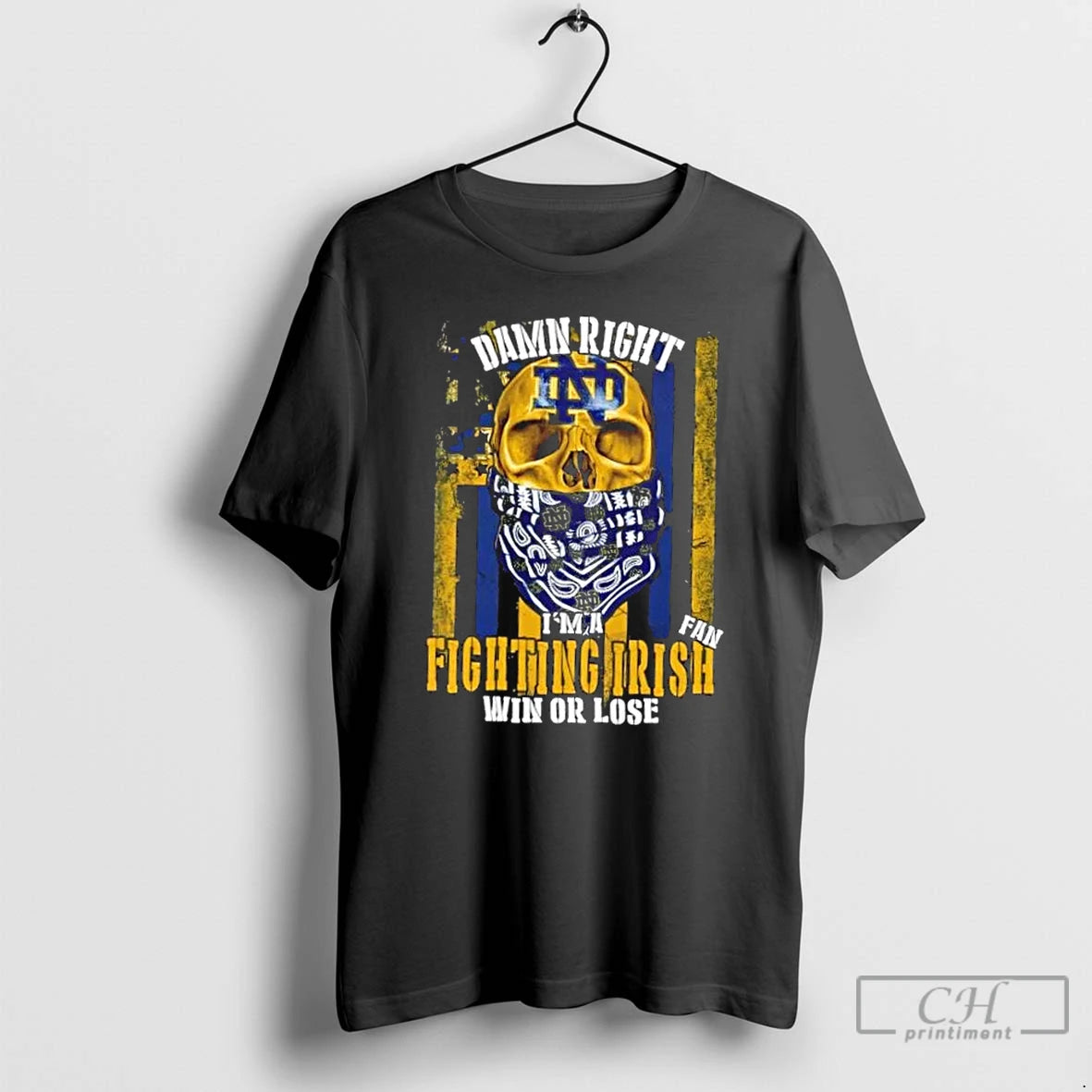 Classic Skull Damn Right Im A Notre Dame Fighting Irish Fan Win Or Lose Us T-Shirts, Hoodie, Sweatshirt | InkNestWear.com