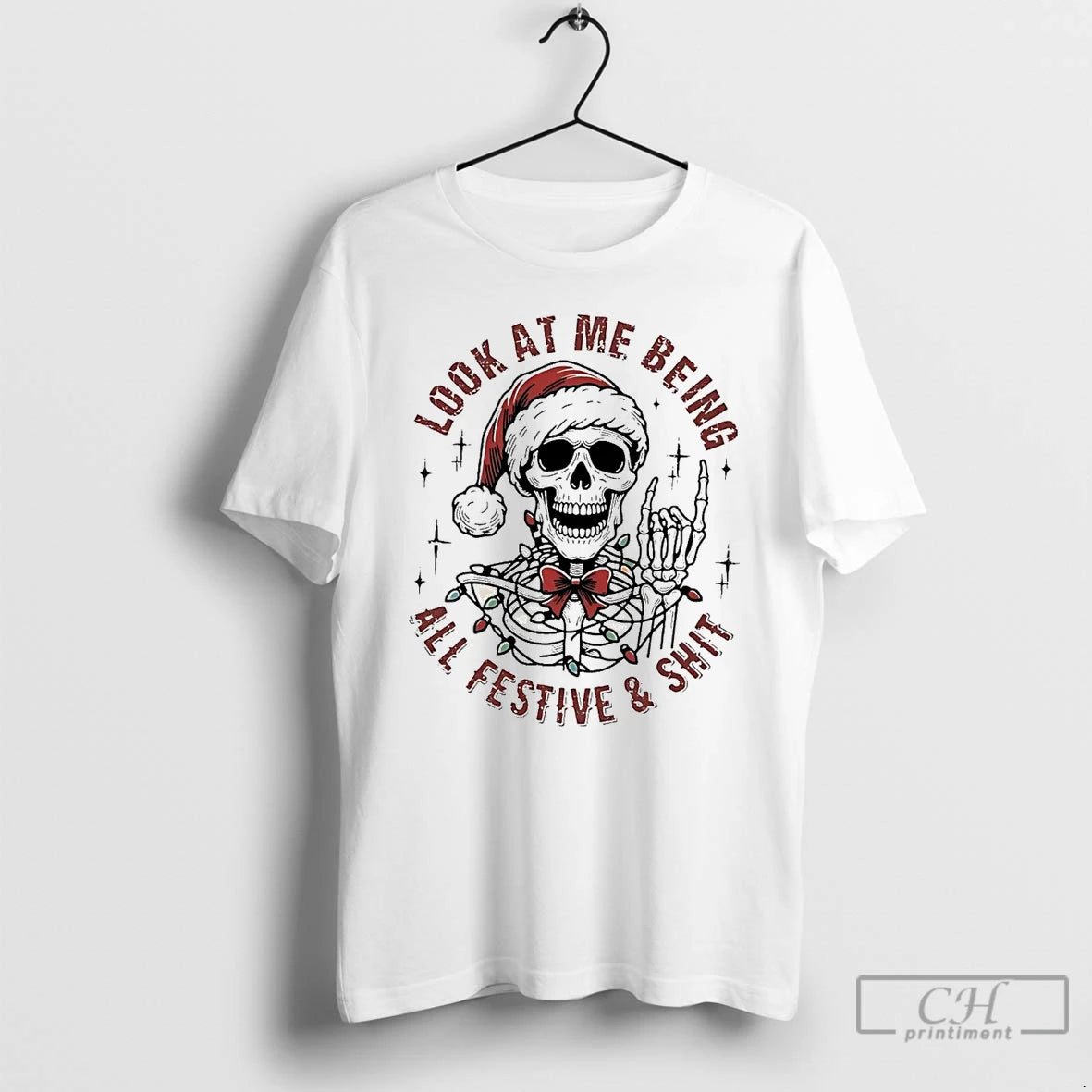 Classic Skull Look At Me Being All Festive And Shit Christmas T Shirts Hoodie, Sweatshirt | InkNestWear.com