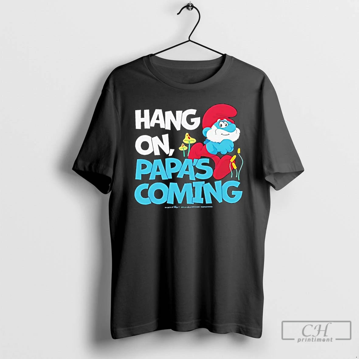 Classic Smurfs Hang On Papas Coming Graphic T Shirts Hoodie, Sweatshirt | InkNestWear.com