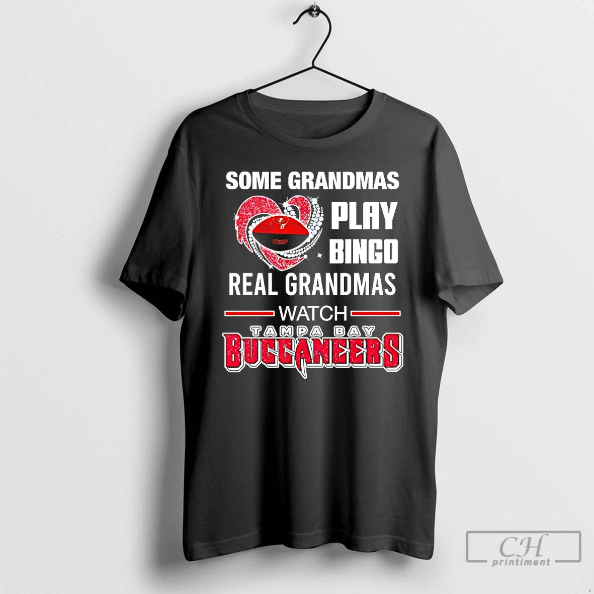 Classic Some Grandmas Play Bingo Real Grandmas Watch Tampa Bay Buccaneers Diamond Heart T Shirts Hoodie, Sweatshirt