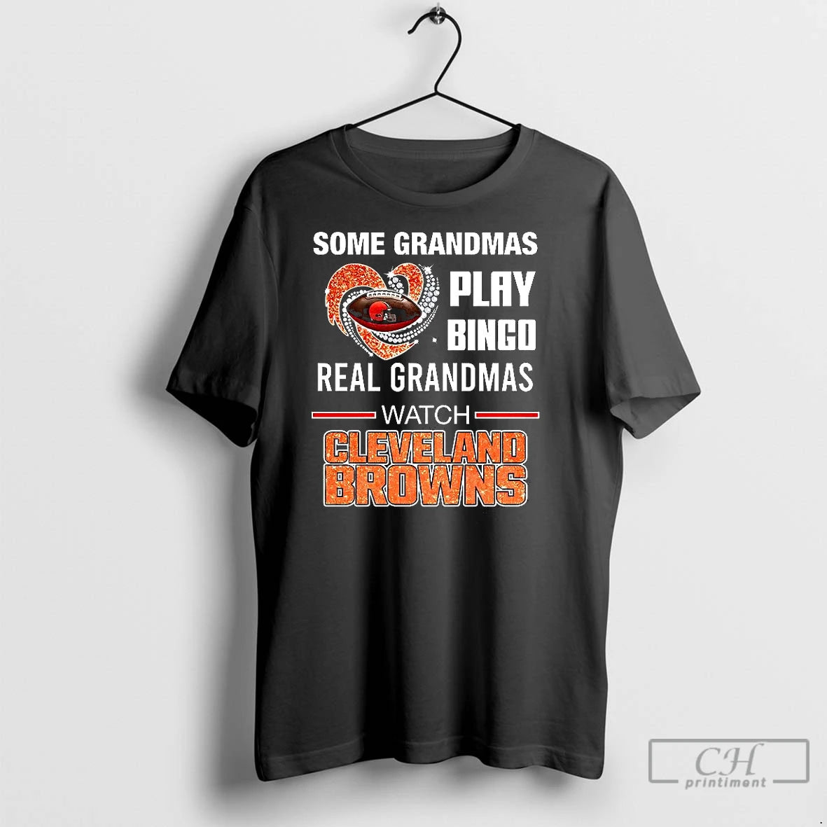 Classic Some Grandmas Play Bingo Real Grandmas Watch Cleveland Browns Match Football Lover T-Shirts, Hoodie, Sweatshirt
