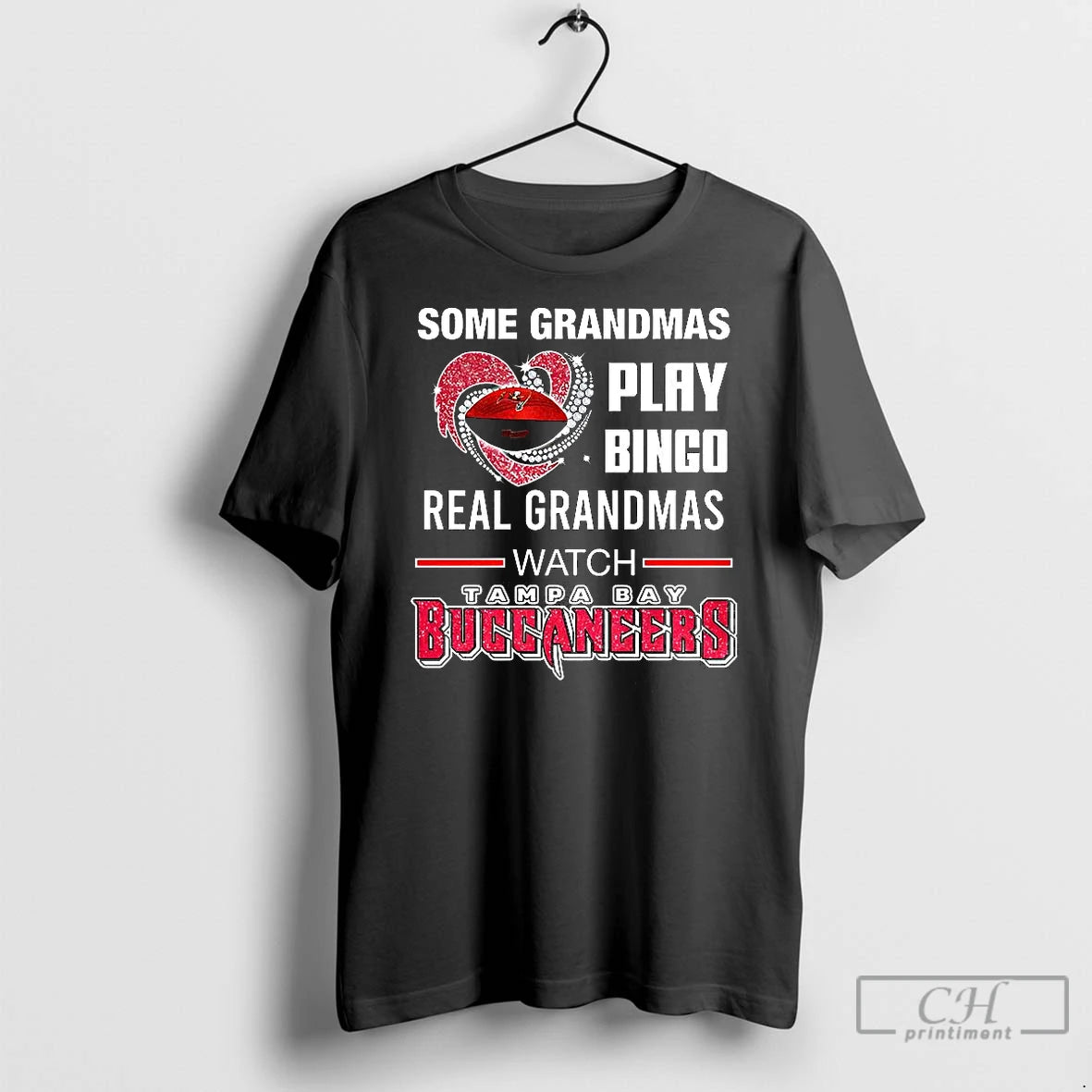 Classic Some Grandmas Play Bingo Real Grandmas Watch Tampa Bay Buccaneers Football Lover T-Shirts, Hoodie, Sweatshirt