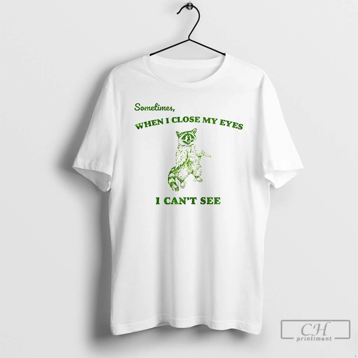 Classic Sometimes When I Close My Eyes I Cant See Vintage Raccoon T Shirts Hoodie, Sweatshirt | InkNestWear.com