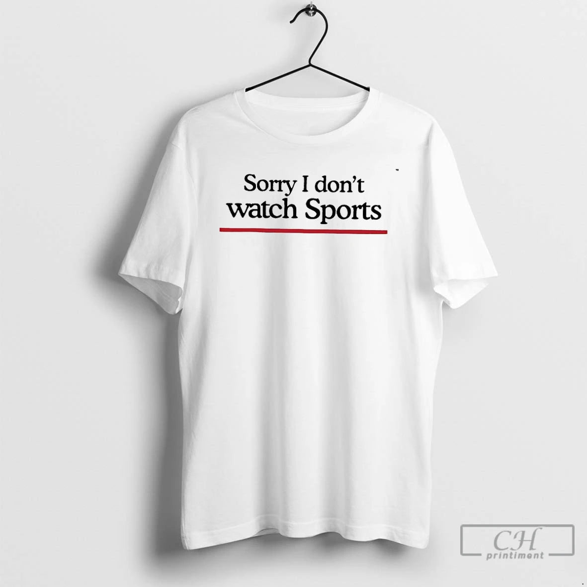 Classic Sorry I Dont Watch Sports T Shirts Hoodie, Sweatshirt | InkNestWear.com