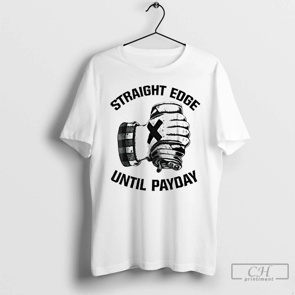 Classic Straight Edge Until Payday T-Shirts, Hoodie, Sweatshirt | InkNestWear.com