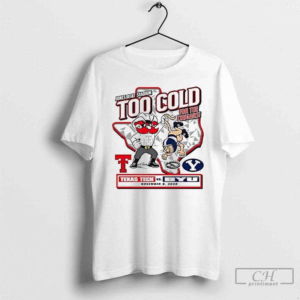 Classic Texas Tech Red Raiders Vs Byu 2025 Too Cold For The Cougars Gameday T-Shirts, Hoodie, Sweatshirt | InkNestWear.com