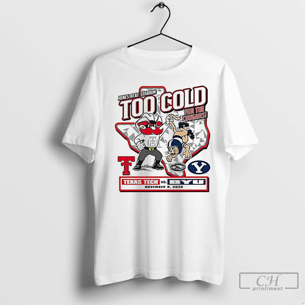 Classic Texas Tech Red Raiders Vs Byu Cougars Ncaa 2025 Too Cold Gameday T-Shirts, Hoodie, Sweatshirt | InkNestWear.com