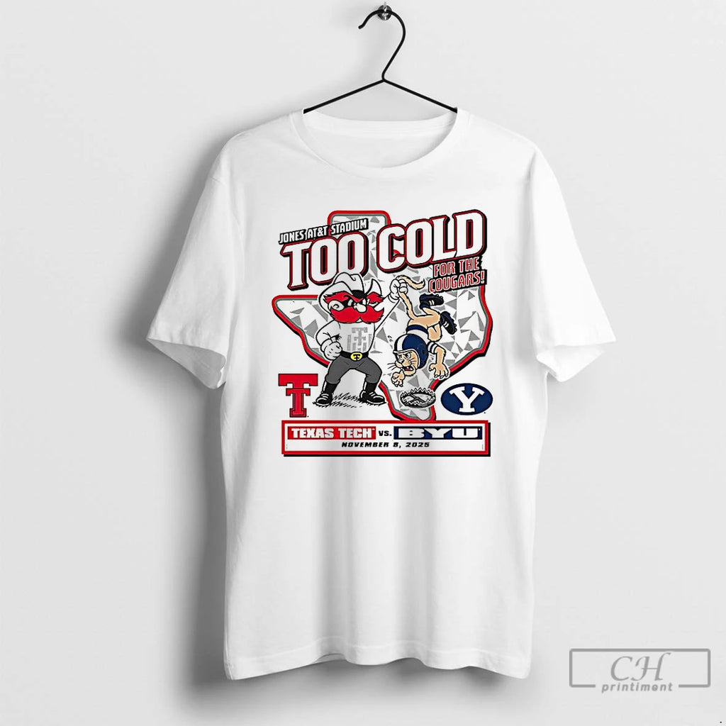 Classic Texas Tech Red Raiders Vs Byu Cougars Ncaa 2025 Too Cold Gameday T Shirts Hoodie, Sweatshirt | InkNestWear.com