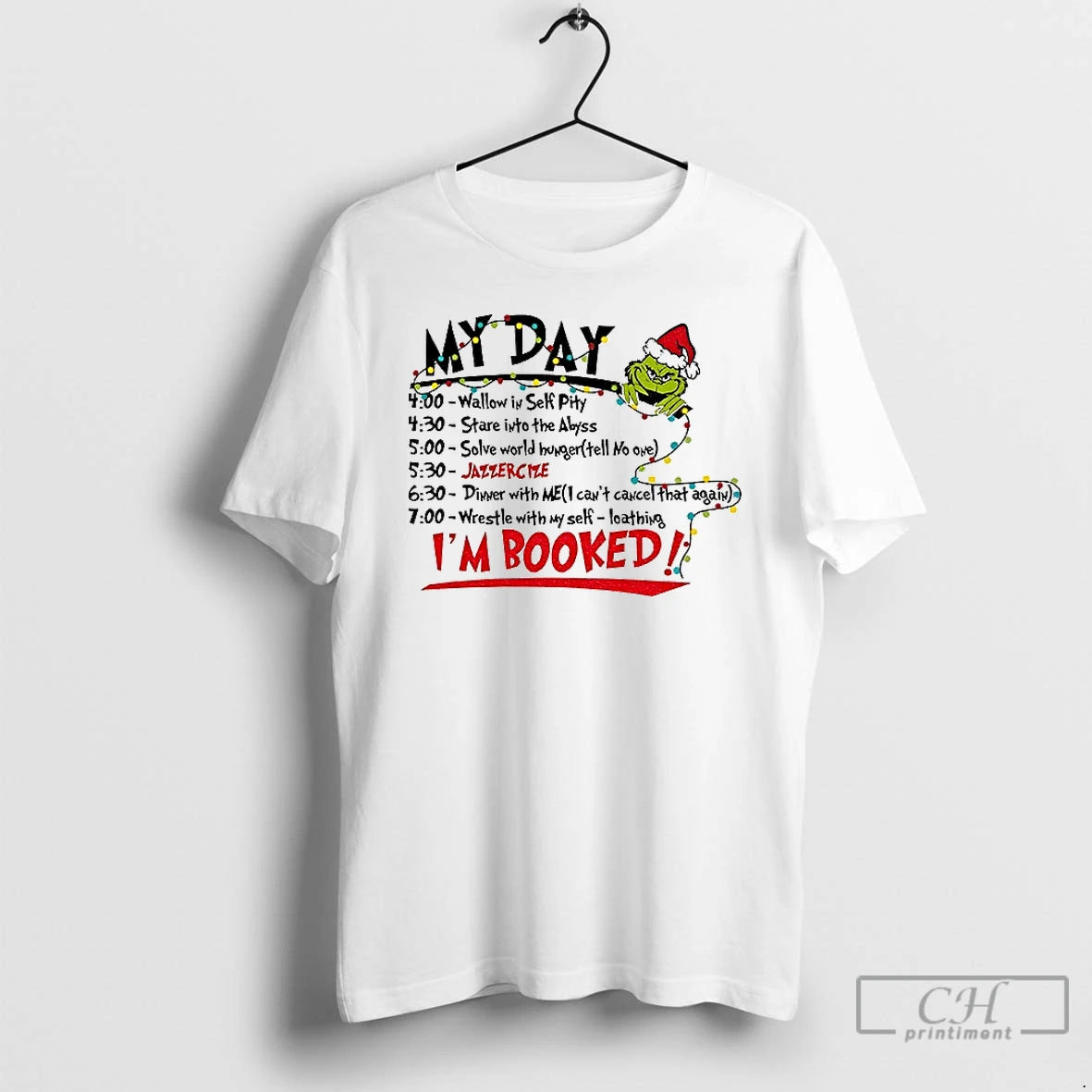 Classic The Grinch Christmas Schedule My Day Im Booked T-Shirts, Hoodie, Sweatshirt | InkNestWear.com