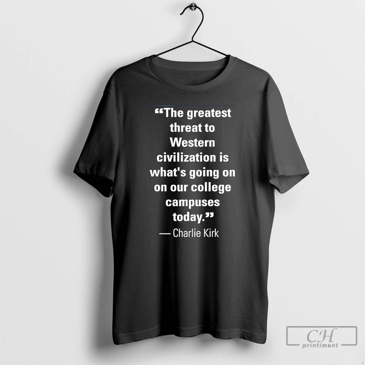 Classic The Greatest Threat To Western Civilization Is Whats Going On Our College Today Charlie T-Shirts, Hoodie, Sweatshirt