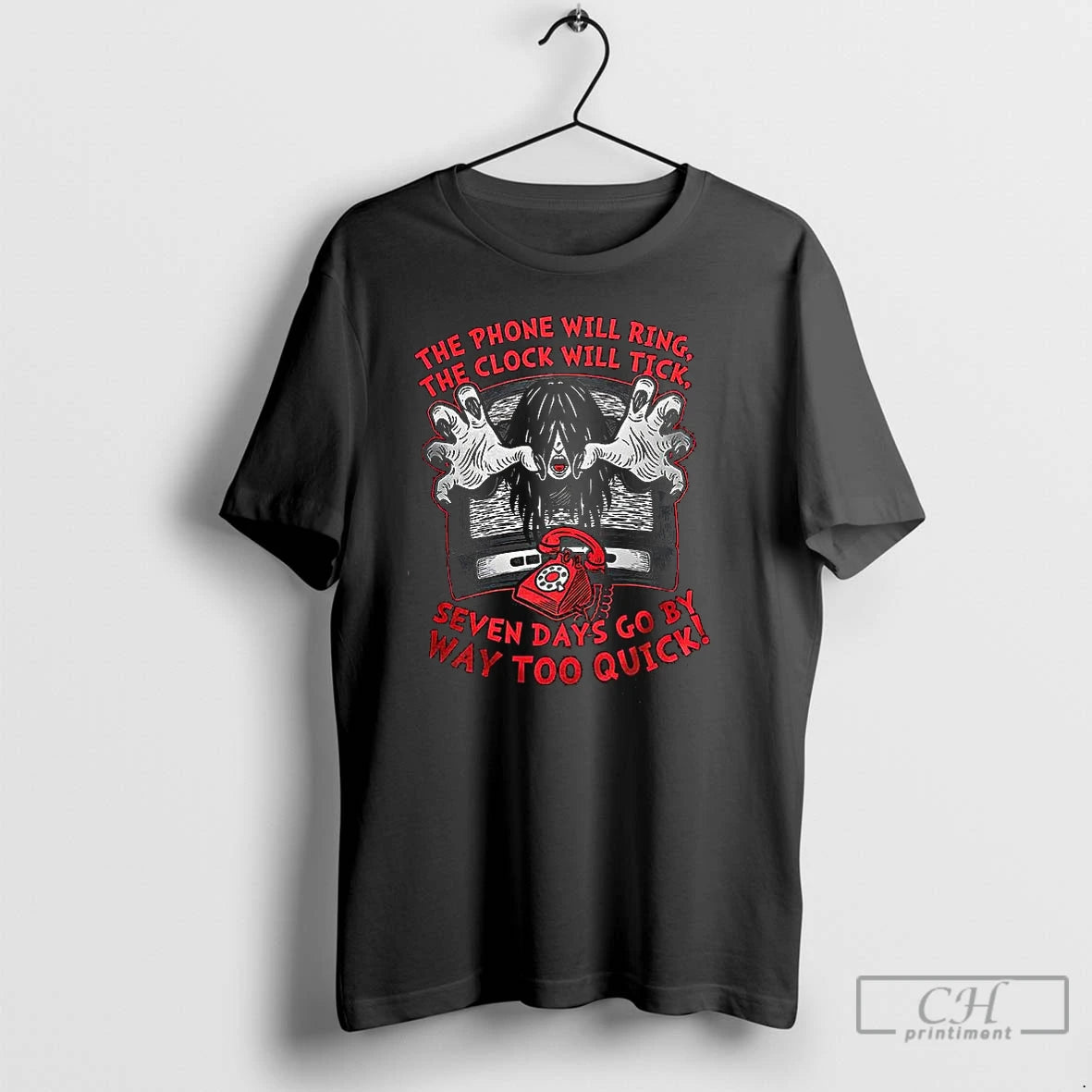 Classic The Phone Will Ring The Clock Will Tick Seven Days Go By Way Too T-Shirts, Hoodie, Sweatshirt | InkNestWear.com