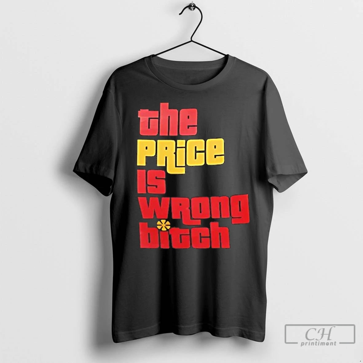 Classic The Price Is Wrong Bitch T-Shirts, Hoodie, Sweatshirt | InkNestWear.com