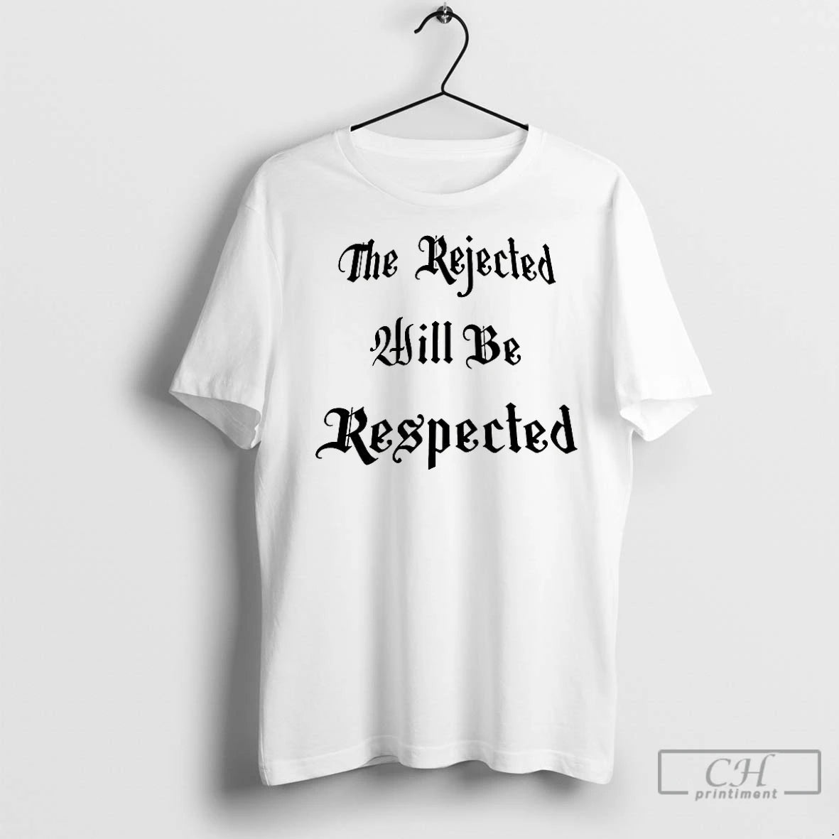 Classic The Rejected Will Be Respected T-Shirts, Hoodie, Sweatshirt | InkNestWear.com