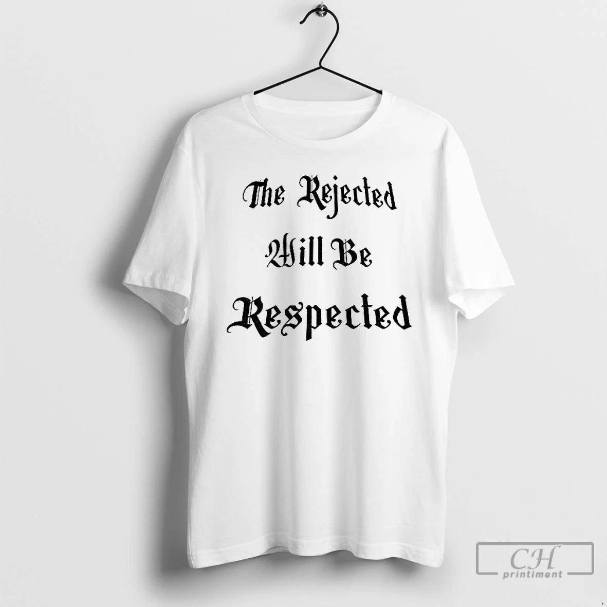 Classic The Rejected Will Be Respected T Shirts Hoodie, Sweatshirt | InkNestWear.com