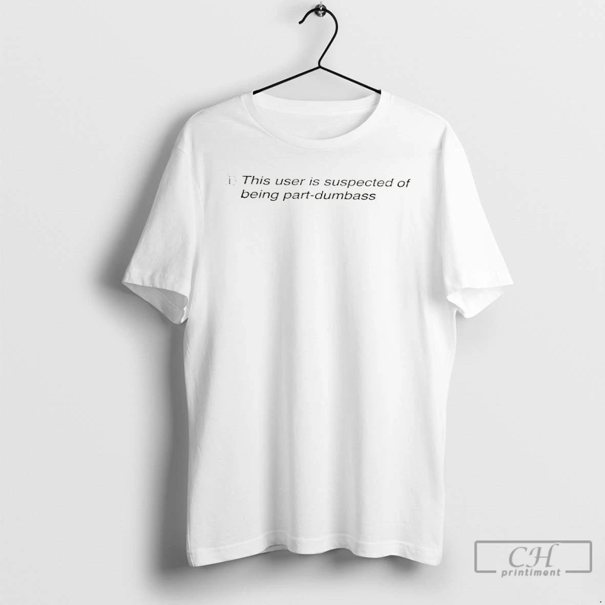 Classic This User Is Suspected Of Being Part Dumbass T Shirts Hoodie, Sweatshirt | InkNestWear.com