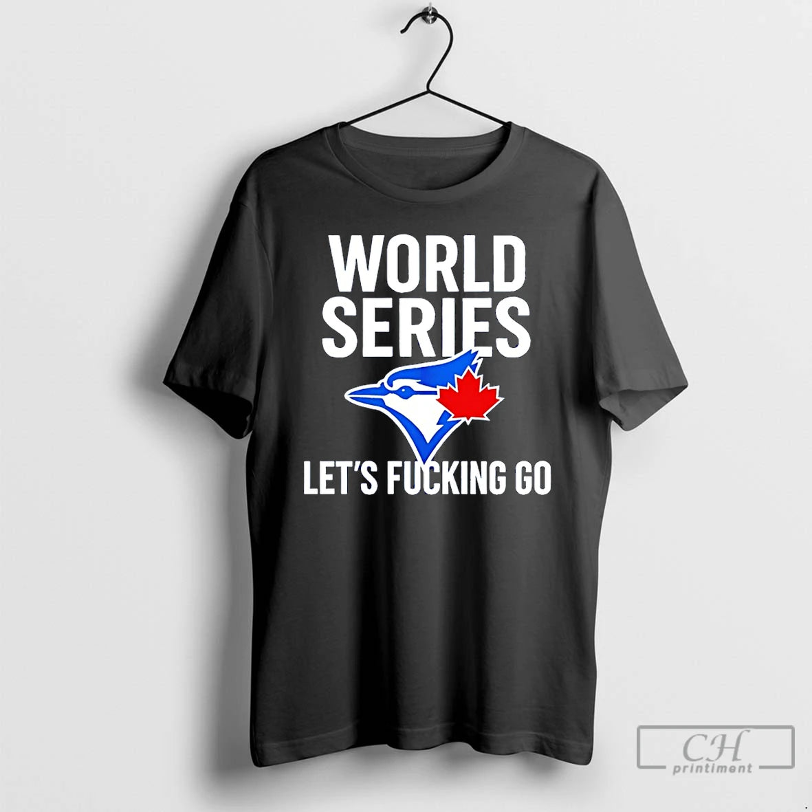 Classic Toronto Blue Jays World Series 2025 Lets Fucking Go T Shirts Hoodie, Sweatshirt | InkNestWear.com