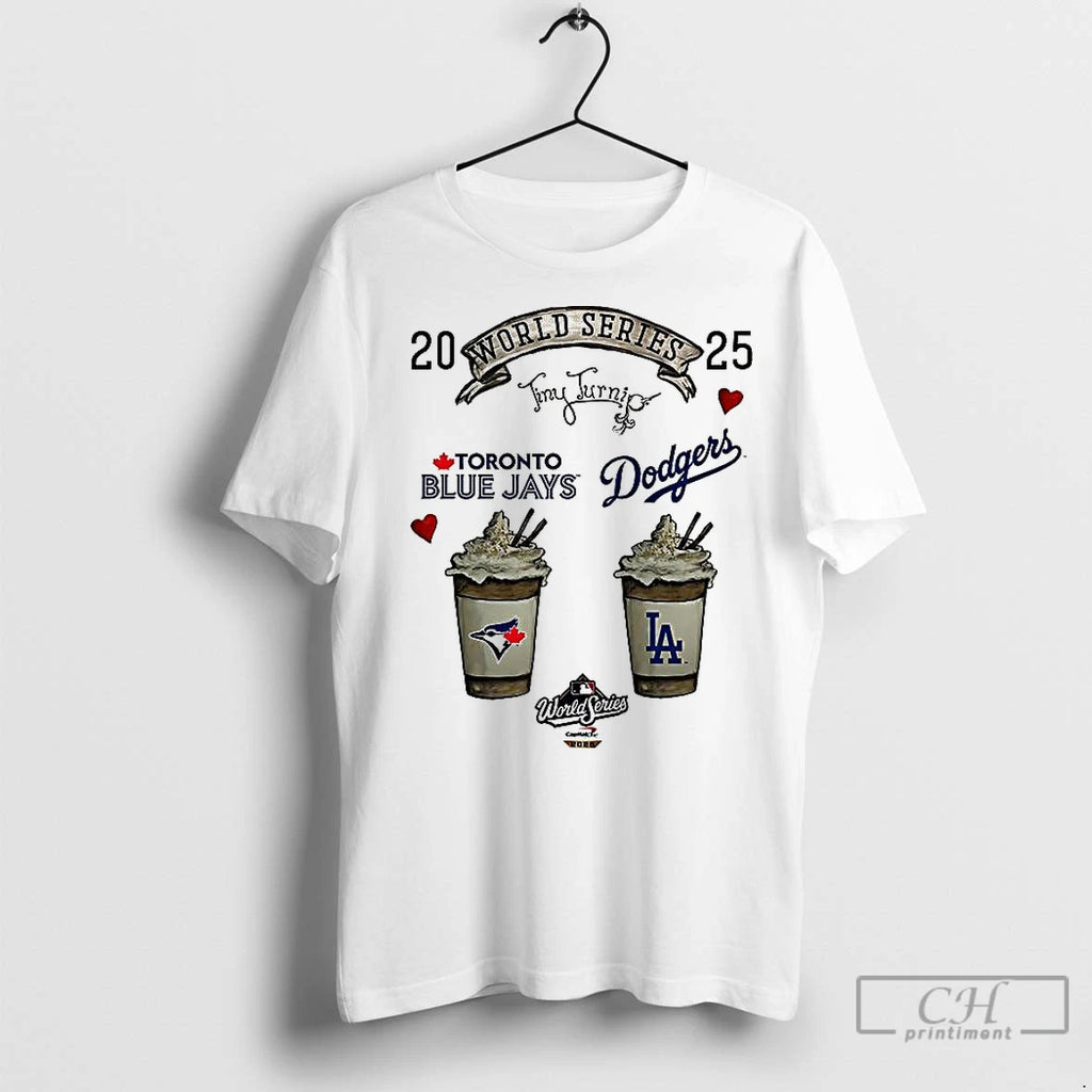 Classic Toronto Blue Jays Vs Los Angeles Dodgers World Series 2025 Fresh Cream Coffee T-Shirts, Hoodie, Sweatshirt