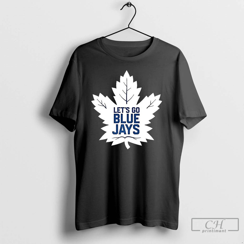 Classic Toronto Maple Leafs X Toronto Blue Jays Mlb 2025 Lets Go Blue Jays T-Shirts, Hoodie, Sweatshirt | InkNestWear.com