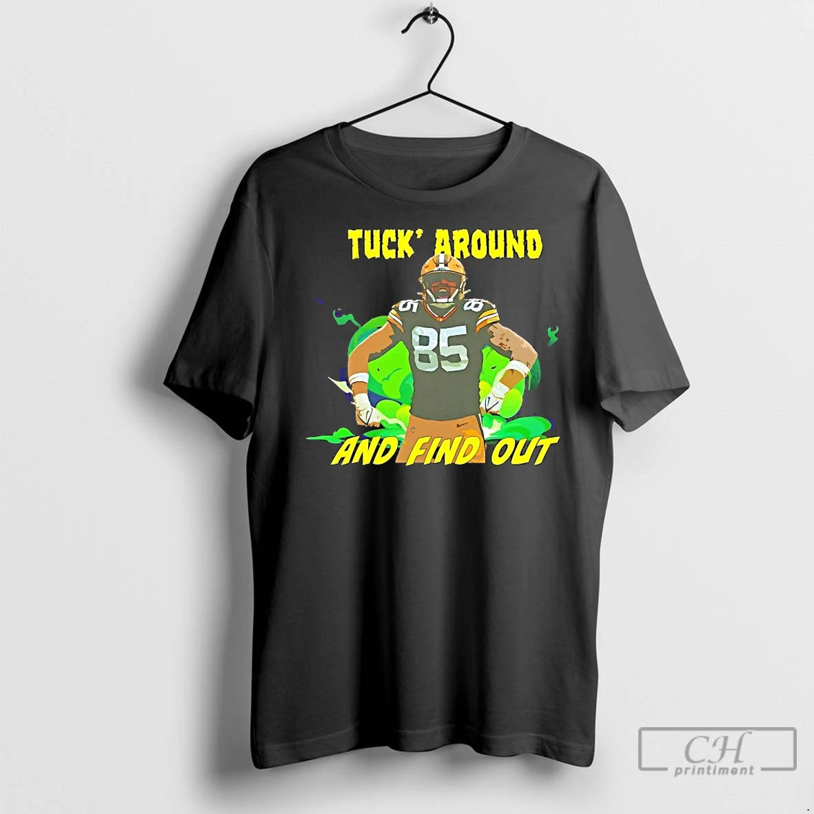 Classic Tucker Kraft Tuck Around And Find Out Green Bay Packers T-Shirts, Hoodie, Sweatshirt | InkNestWear.com