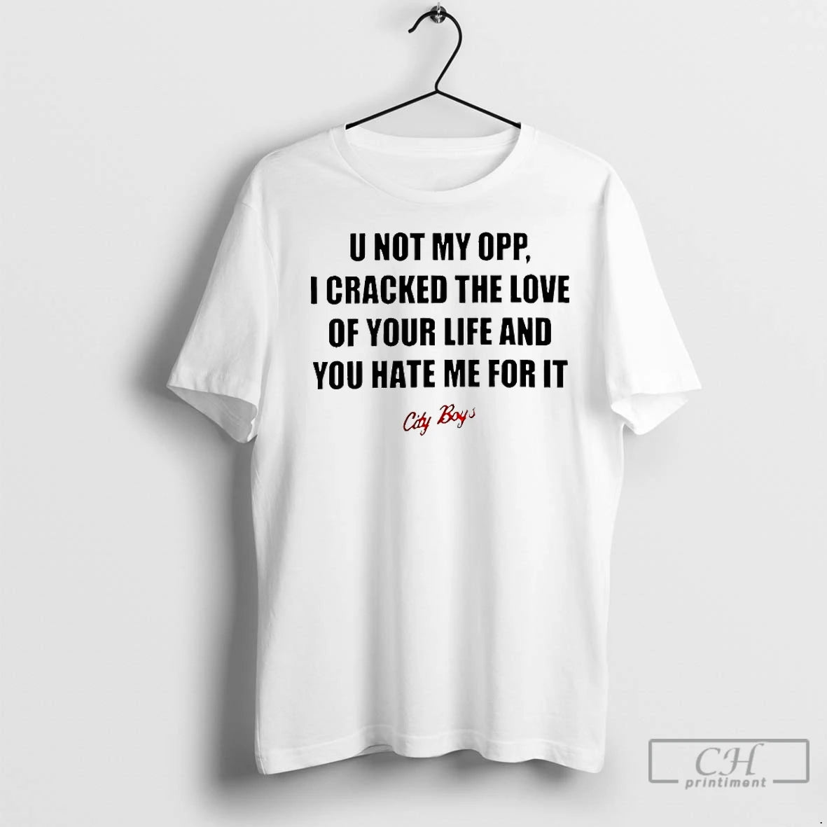 Classic U Not My Opp I Cracked The Love Of Your Life And You T-Shirts, Hoodie, Sweatshirt | InkNestWear.com