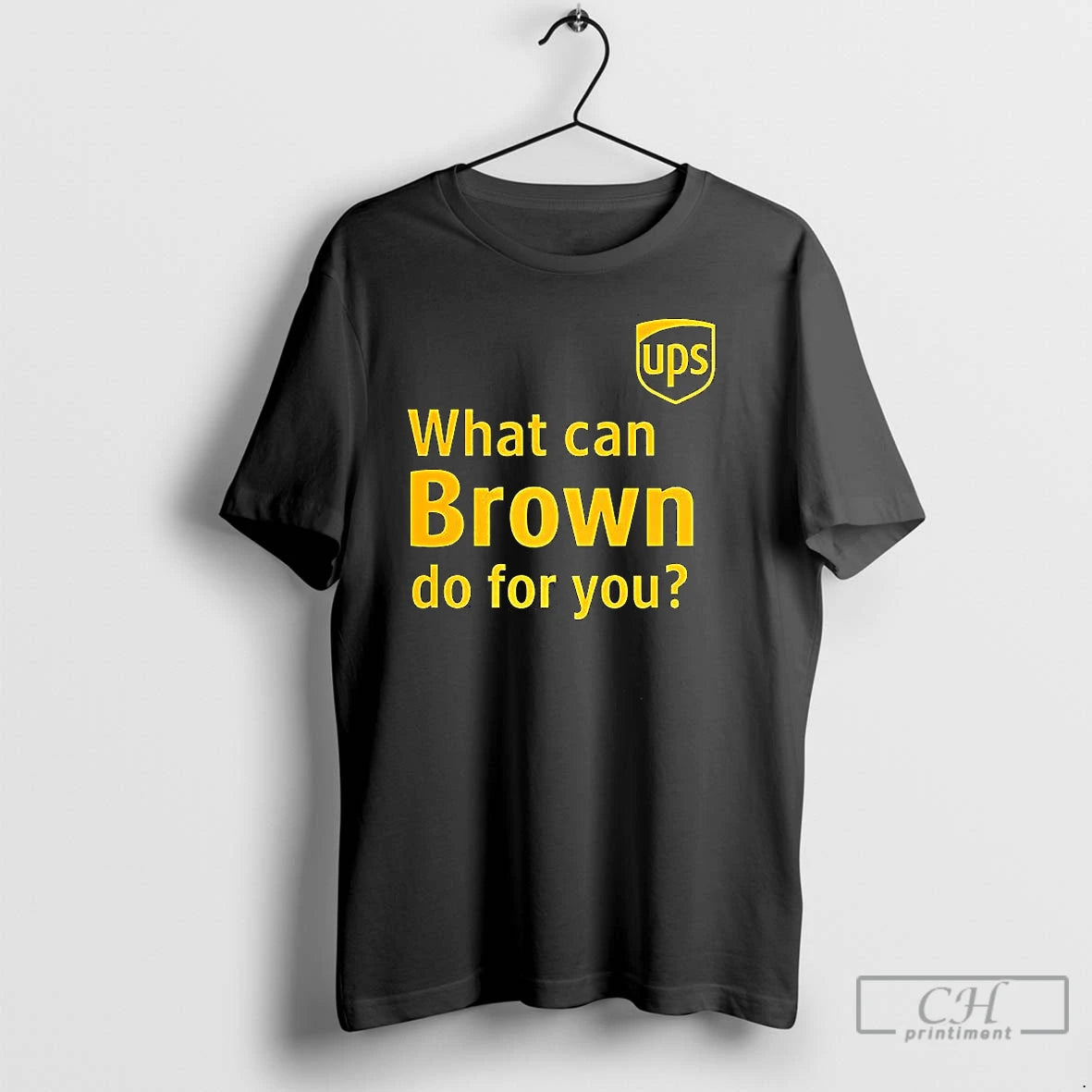 Classic Ups What Can Brown Do For You T Shirts Hoodie, Sweatshirt | InkNestWear.com