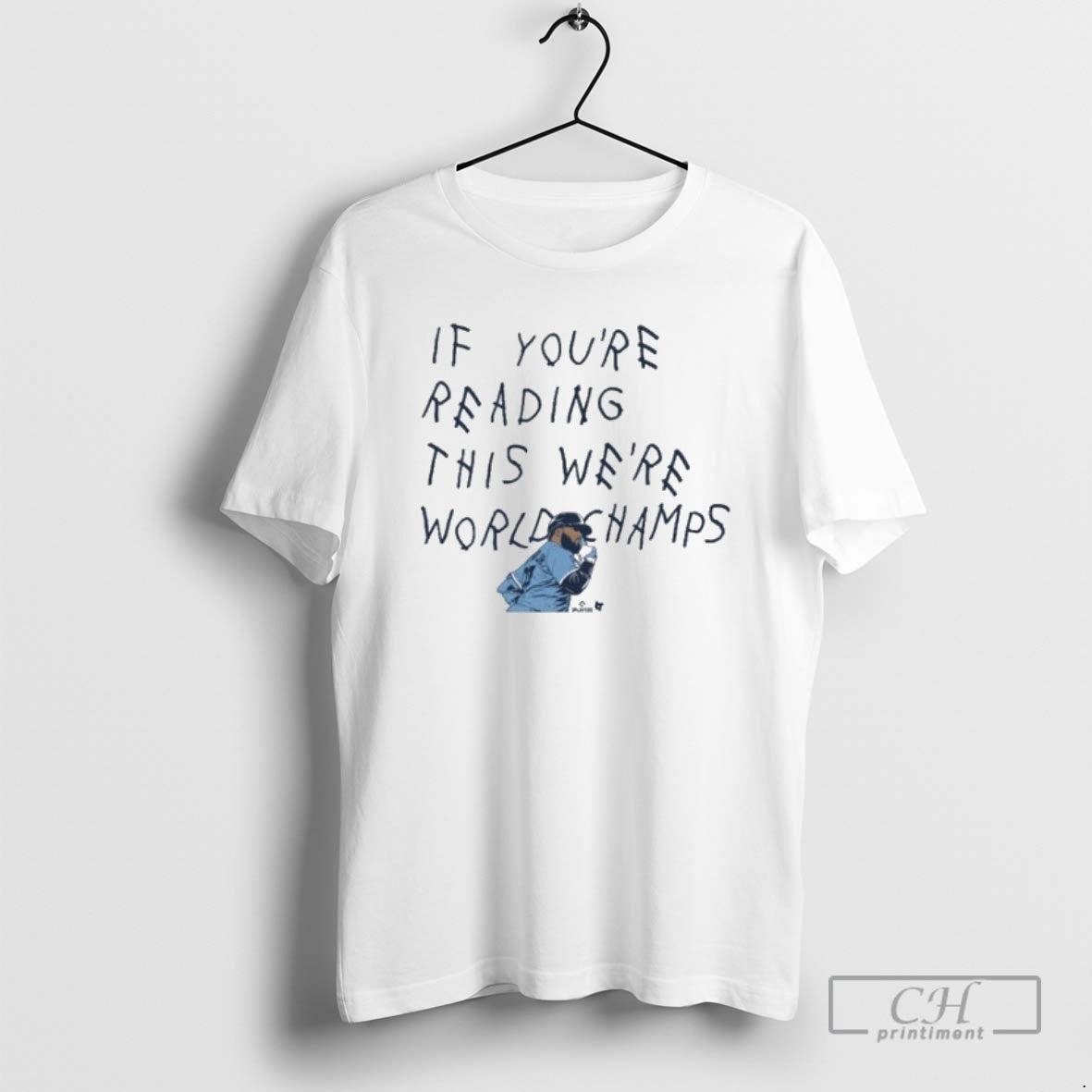 Classic Vladimir Guerrero Jr If Youre Seeing This Were World Champs Toronto Blue Jays T-Shirts, Hoodie, Sweatshirt