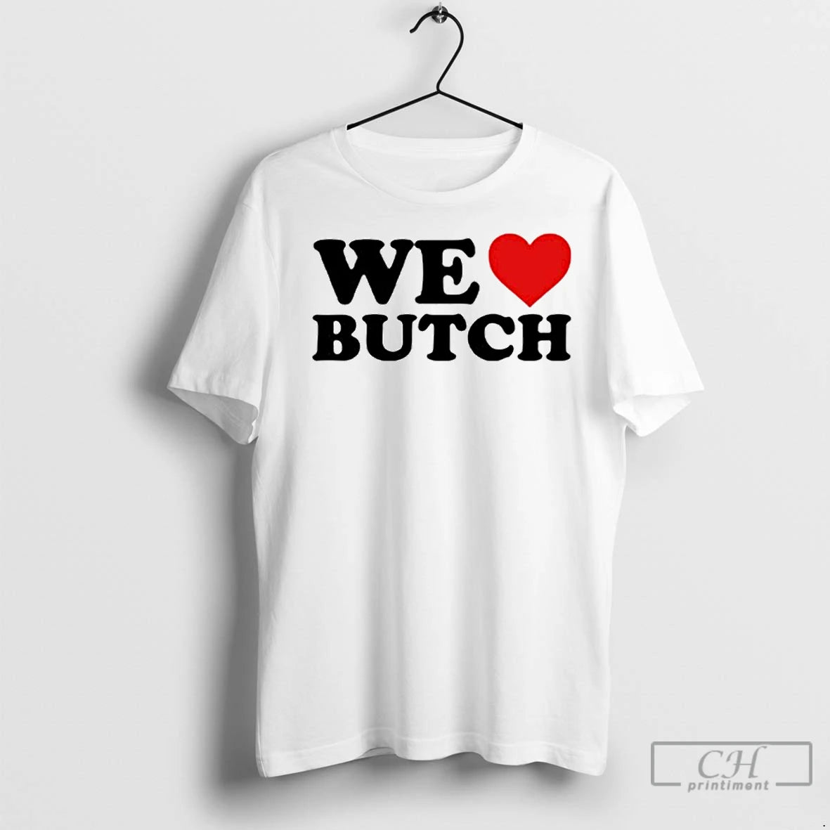 Classic We Love Butch Ornaments T-Shirts, Hoodie, Sweatshirt | InkNestWear.com