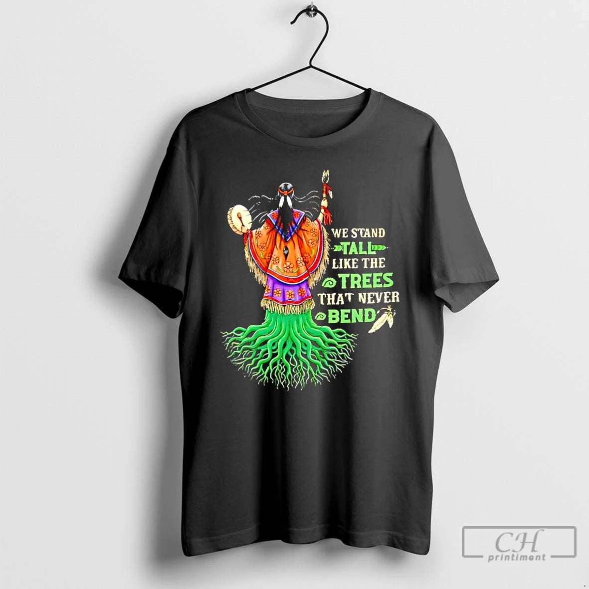 Classic We Stand Tal Like The Trees That Never Bend Native American T Shirts Hoodie, Sweatshirt | InkNestWear.com