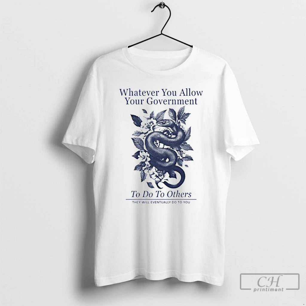 Classic Whatever You Allow Your Government Ornaments T Shirts Hoodie, Sweatshirt | InkNestWear.com
