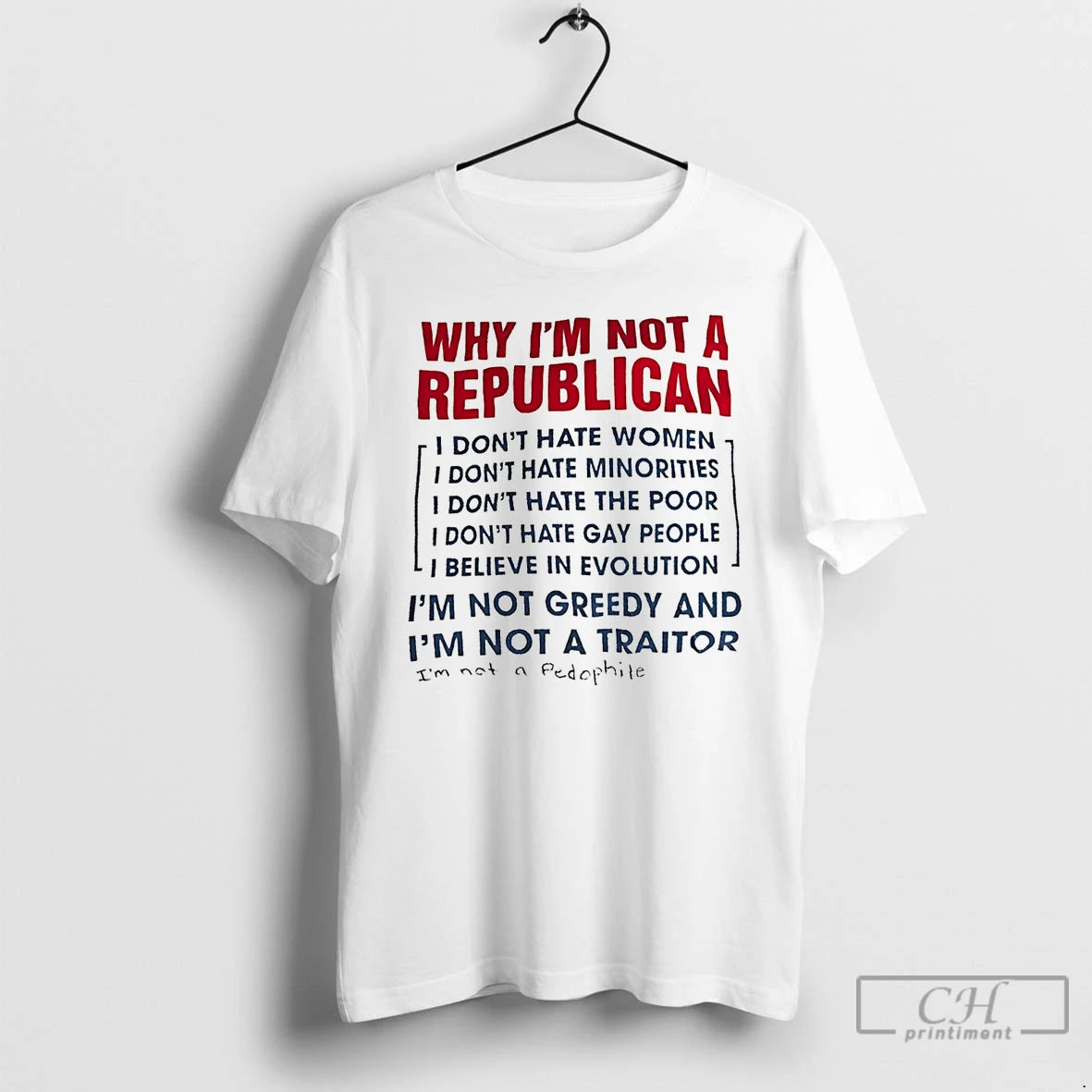 Classic Why Im Not A Republican Im Not Greedy And Im Not A Traitor T-Shirts, Hoodie, Sweatshirt | InkNestWear.com